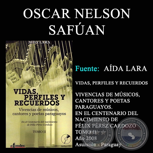 OSCAR NELSON SAFUN - VIDAS, PERFILES Y RECUERDOS (TOMO II) - Ao 2008